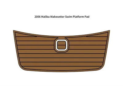 2006 Malibu Wakesetter Swim Platform Step Pad Boat EVA Foam Teak Deck Floor Mat • $231