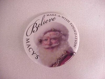 Macy's Department Store Believe Make-a-wish Foundation Santa Claus Button Pin • $1.99