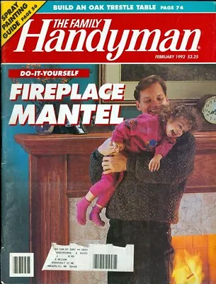 1993 The Family Handyman Magazine: Fireplace Mantel/Build An Oak Trestle Table • $4