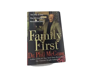 Family First: Step-by-Step Plan To Create A Phenomenal Family Dr. Phil (Hrdcovr) • $9.60