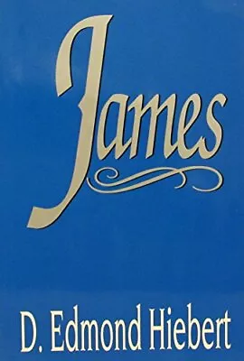 JAMES By D. Edmond Hiebert **Mint Condition** • $25.49