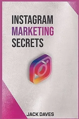 Instagram Marketing Secrets By Daves Jack -Paperback • $59.81