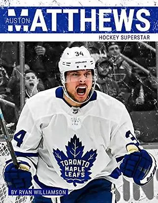 Auston Matthews: Hockey Superstar (Primetime: Hockey Superstars).9781634941112<| • £11.99