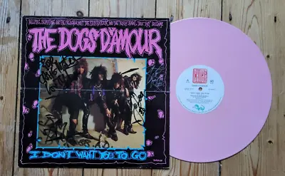 The Dogs D'Amour I Don't Want You To Go Ltd Pink 12   Signed Tyla Glam Rock • $31.11