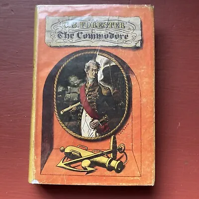 The Commodore By C.S. Forester 1945 First Edition • £22