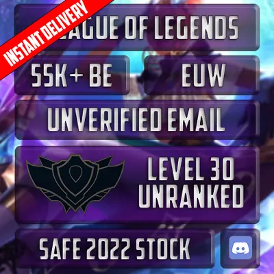 EUW | League Of Legends Account | 55000+ BE | Level 30 • £8.99