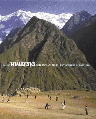 Inside Himalaya: Introduction By Michael Palin: The Jo... By Pao Basil Hardback • £3.49