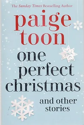 One Perfect Christmas & Other Stories By Paige Toon Paperback Book 97814711556 • £6.99