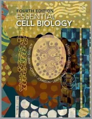Essential Cell Biology 4th Edition - Hardcover By Alberts Bruce - GOOD • $6.10