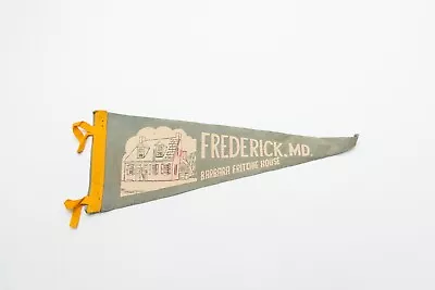 Vintage Barbara Fritchie House Frederick Maryland Souvenir Felt Pennant 18  • $12.49