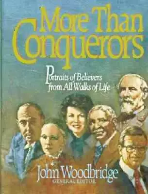 More Than Conquerors: Portraits Of Believers From All Walks Of Life - GOOD • $3.94