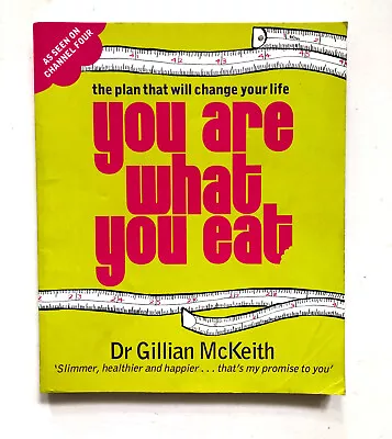 Gillian McKeith - You Are What You Eat: The Plan That Will Change Your Life • £6