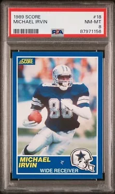 1989 Score Football Michael Irvin Rookie #18 PSA 8 • $17