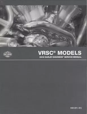 $99 • Buy 2005 Harley VRSC VRSCR VRSCD VRSCA VROD V-ROD Repair Service Manual NEW 501-05