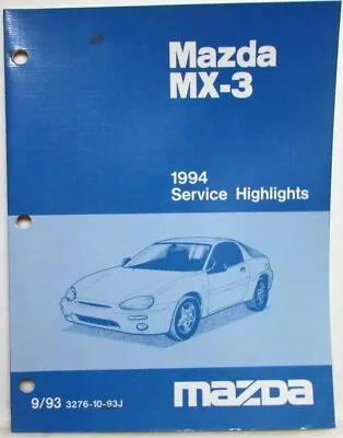 1994 Mazda MX-3 Service Highlights Shop Manual • $24.17