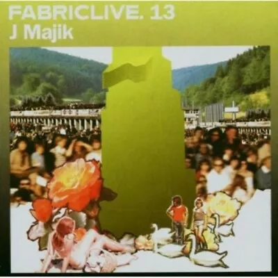 Fabric Live 13 By J Majik (CD 2004) NEW AND FACTORY SEALED • $12.75