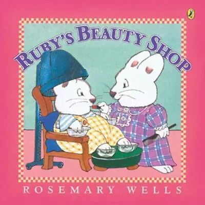 Ruby's Beauty Shop [Max And Ruby]  • $3.77