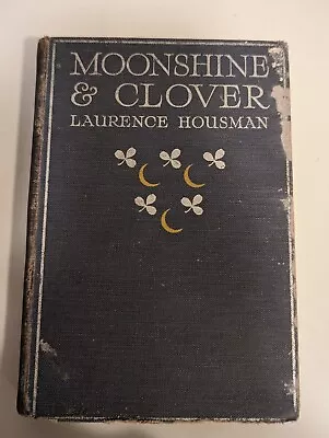 VTG 1922 Moonshine & Clover By Laurence Housman • $15.95