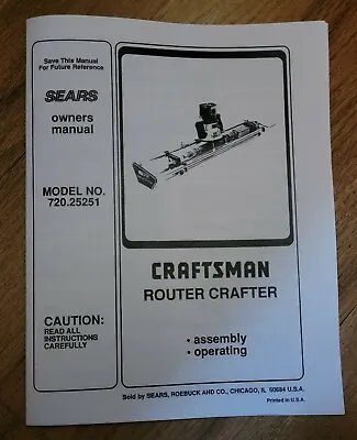 Sears Craftsman Router Crafter Owners Manual 720.25251 25251 • $15.95