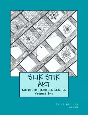 Slik Stik Art: Mindful Indulgences • $12.33