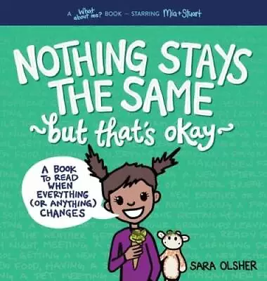 Nothing Stays The Same But Thats Okay: A Book To Read When Everything ( - GOOD • $18.80