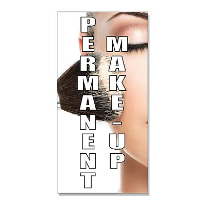 Permanent Make Up  DECAL STICKER Retail Store Sign • $9.49