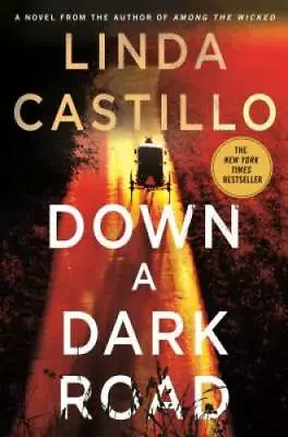 Down A Dark Road: A Kate Burkholder Novel - Hardcover By Castillo Linda - GOOD • $4.39