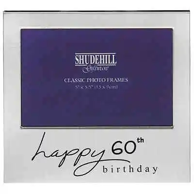 Shudehill Happy 60th Birthday Satin Silver Photo Frame Sixtieth Milestone Memory • £6.99