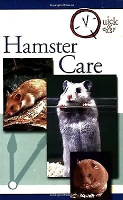 Hamster Care: Quick And Easy (Quick & Easy...) The Pet Experts At T F H Used;  • £2.23