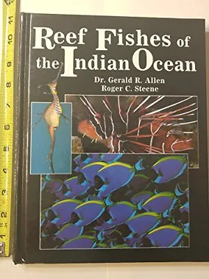 Reef Fishes Of The Indian Ocean (PACIFIC MARINE FIS... By Steene Roger Hardback • £35.99