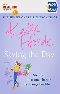 Saving The Day (Quick Reads 2021) By Katie Fforde 9781787466241 | Brand New • £2.99