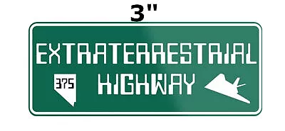 Extraterrestrial Highway Route 375 - Car Truck Window Bumper Sticker Decal • $2.99