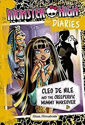 Monster High Diaries: Cleo And The Creeperific Mummy Makeover • $4.74