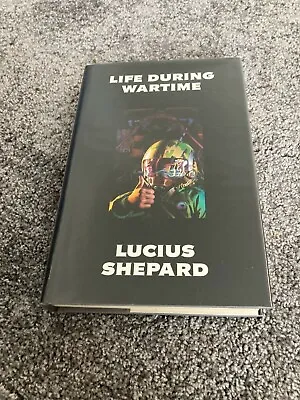 £14.95 • Buy Lucius Shepard: Life During Wartime: Uk First Edition Hardcover 1/1