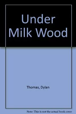 Under Milk Wood • £6.60