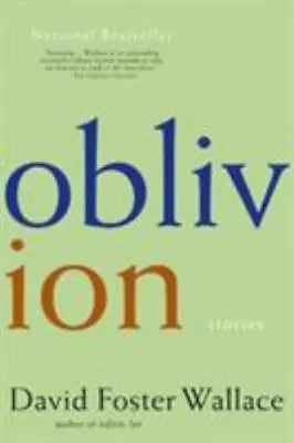 Oblivion: Stories  Wallace David Foster  Acceptable  Book  0 Paperback • $5.65