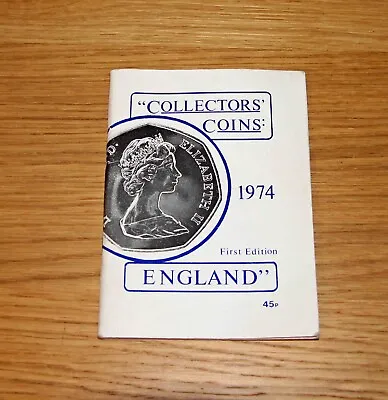 Collectors Coins 1st Edition 1974 England Book Booklet • £3.49
