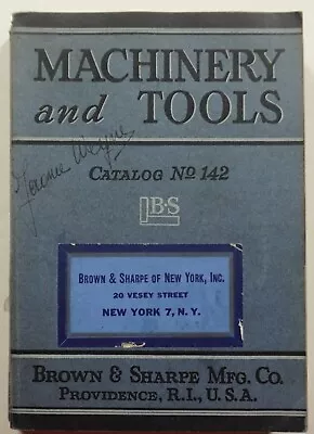 Brown & Sharpe Catalog No. 142 Machinery And Tools 1941 Hardware Providence RI • $35