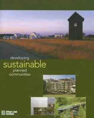 Developing Sustainable Planned Communities - Hardcover By Franko Richard - GOOD • $5.58