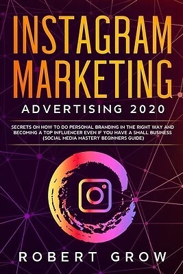 $37.81 • Buy Instagram Marketing Advertising 2020 Secrets On How Do Person By Grow Robert