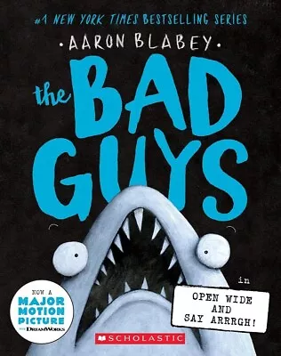 The Bad Guys #15: Open Wide And Say Arrrgh! - Paperback Book  Shipping • $12