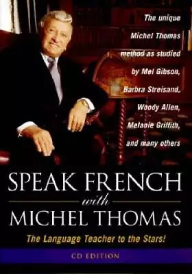 Speak French With Michel Thomas: The Language Teacher To The Stars!  - VERY GOOD • $13.60