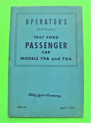 1947 FORD OWNER MANUAL Original MODELS 79A (V-8) & 7GA (6-Cyl) UNMARKED Xlnt • $14.85