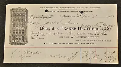 1893 Pearre Brothers & Co Jobbers Of Dry Goods & Notions Billhead Baltimore MD • $14