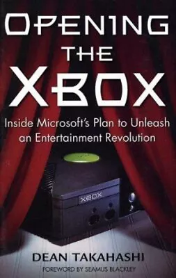 Opening The Xbox : Inside Microsoft's Plan To Unleash An Entertai • $14.01