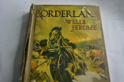 Border-Land Wells Jerome 1945 Vintage Hardcover Damaged Rare Aus Ward Lock Co • £12.76