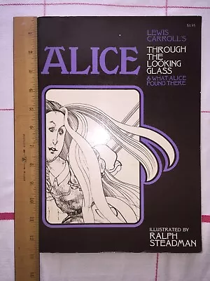 ALICE IN WONDERLAND:THROUGH THE LOOKING GLASS  Ilustrated By Ralph Steadman1973 • £17.69