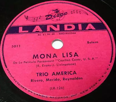 TRIO AMERICA Latin 78 Mona Lisa / Pobre Amor LANDIA Label  BOLERO • $20