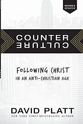 Counter Culture: Following Christ In A... Platt David • £9.99