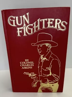 Gunfighters By Charles Askins NRA 1981 Hardcover • $30